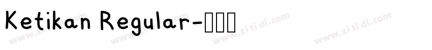 Ketikan Regular字体转换